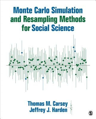 Monte Carlo Simulation and Resampling Methods for Social Science Paperback Sage Publications, Inc