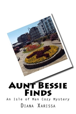 Aunt Bessie Finds Paperback Createspace Independent Publishing Platform