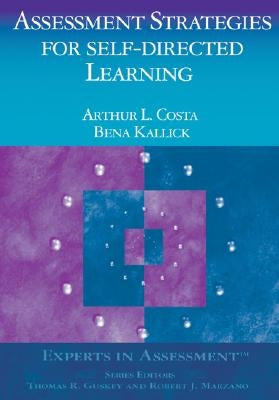 Assessment Strategies for Self-Directed Learning Paperback Corwin Publishers