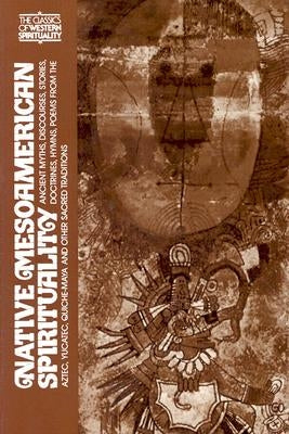 Native Meso-American Spirituality Paperback Paulist Press