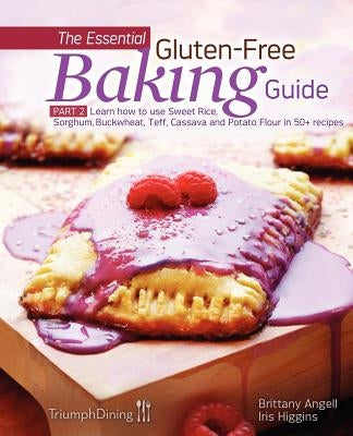 The Essential Gluten-Free Baking Guide Part 2 (Enhanced Edition) Paperback New Year Publishing LLC