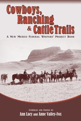 Cowboys, Ranching & Cattle Trails Paperback Sunstone Press