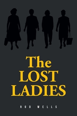 The Lost Ladies Paperback Fulton Books