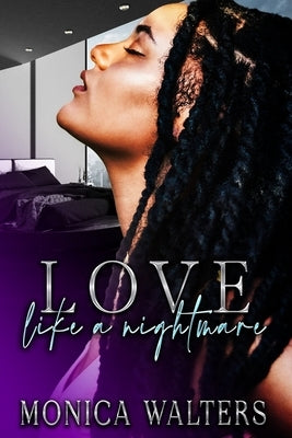 Love Like a Nightmare Paperback Independently Published