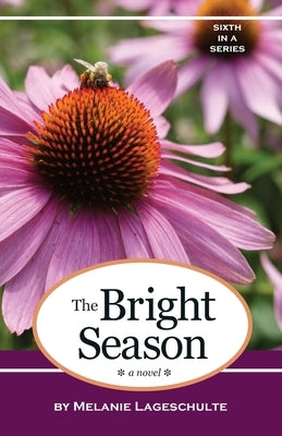 The Bright Season Paperback Fremont Creek Press