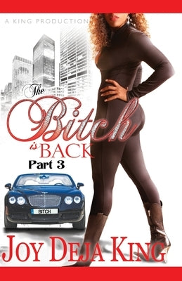 The Bitch Is Back Paperback King Productions