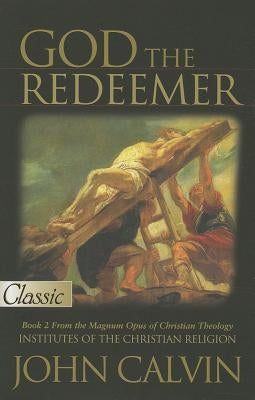 God the Redeemer, Book 2: From the Magnum Opus of Christian Theology Paperback Bridge-Logos