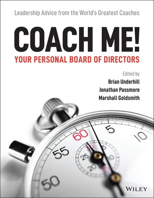 Coach Me! Your Personal Board of Directors: Leadership Advice from the World's Greatest Coaches Paperback Wiley