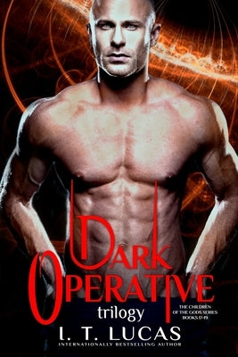 The Children of the Gods Series Books 17-19: Dark Operative Trilogy Paperback Independently Published