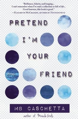 Pretend I'm Your Friend Paperback Engine Books