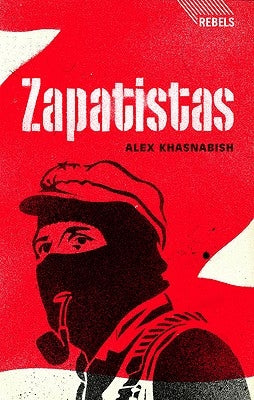 Zapatistas Paperback Bloomsbury Publishing PLC