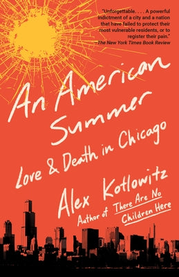An American Summer: Love and Death in Chicago Paperback Anchor Books
