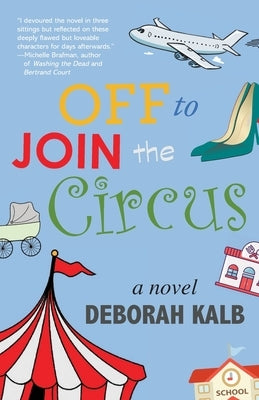 Off to Join the Circus Paperback Loyola College/Apprentice House