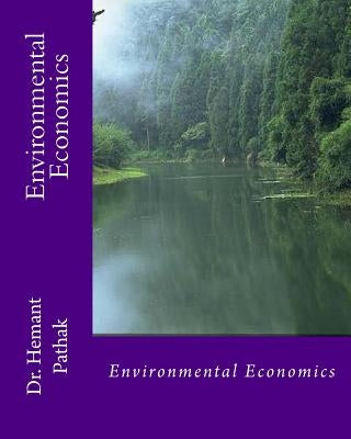 Environmental Economics Paperback Createspace Independent Publishing Platform