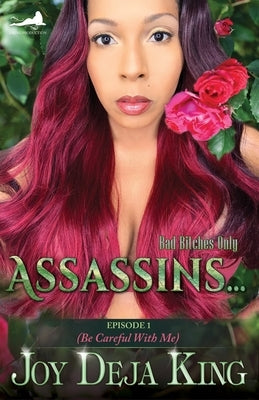 Assassins...: Episode 1 (Be Careful With Me) Paperback King Productions