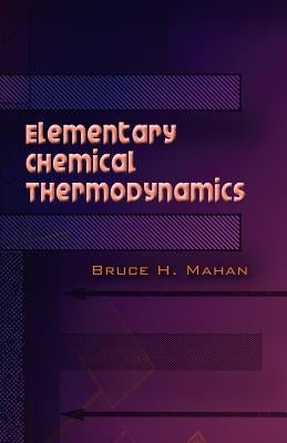 Elementary Chemical Thermodynamics Paperback Dover Publications