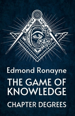 The Game Of Knowledge Chapter Degrees Paperback Lushena Books