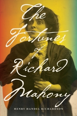 The Fortunes of Richard Mahony Paperback Actuel Editions