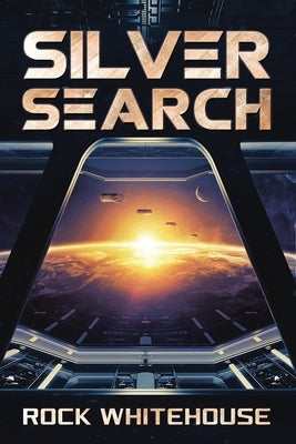 Silver Search: An ISC Fleet Novel Paperback Bohicasquared, LLC