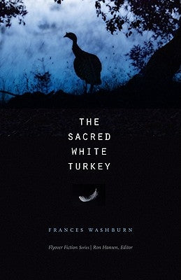 The Sacred White Turkey Paperback Bison