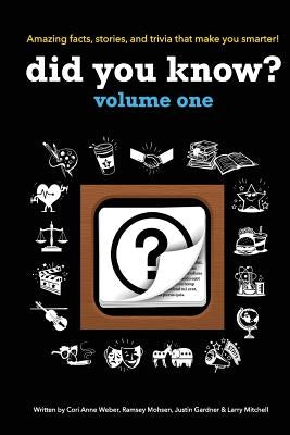 Did You Know?: A collection of the most interesting facts, stories and trivia...ever! Paperback Did You Know Publishing