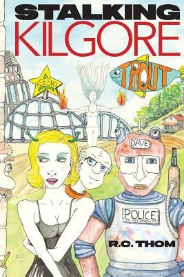 Stalking Kilgore Trout Paperback Rachel C Thompson