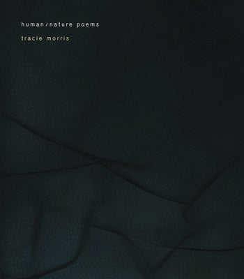 Human/Nature Poems Paperback Litmus Press