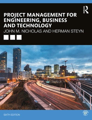 Project Management for Engineering, Business and Technology Paperback Routledge