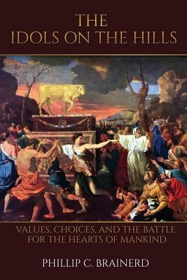 The Idols on the Hills Paperback Xulon Press