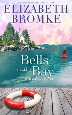 Bells on the Bay Paperback Publishing in the Pines