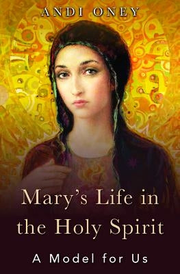 Paperback book titled "Mary's Life in the Holy Spirit" by Word Among Us Press, featuring a colorful cover with religious imagery.