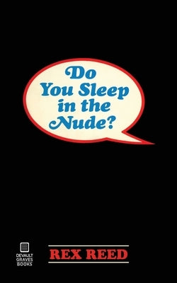 Do You Sleep in the Nude? Paperback DeVault Graves Books
