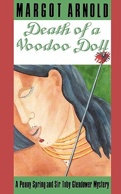 Death of a Voodoo Doll: A Penny Spring and Sir Toby Glendower Mystery Paperback Countryman Press