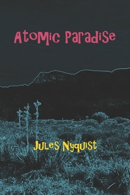 Atomic Paradise Paperback Createspace Independent Publishing Platform