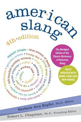 American Slang, 4th Edition by Kipfer, Barbara Ann