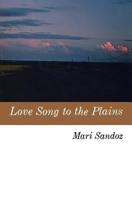 Love Song to the Plains Paperback University of Nebraska Press