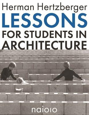 Lessons for Students in Architecture Paperback Nai010 Publishers