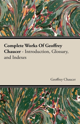 Complete Works Of Geoffrey Chaucer Paperback Brousson Press