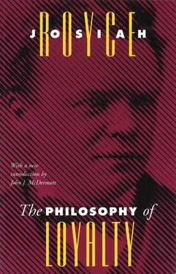 The Philosophy of Loyalty Paperback Vanderbilt University Press