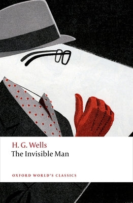 The Invisible Man: A Grotesque Romance Paperback Oxford University Press, USA