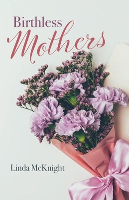 Birthless Mothers Paperback Trilogy Christian Publishing