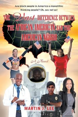 The Vast Difference between the African American and the American Negro Paperback Page Publishing