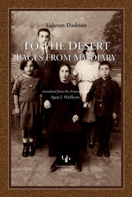 To the Desert: Pages from My Diary Paperback Gomidas Institute Books