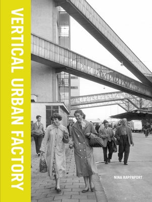 Vertical Urban Factory Paperback Actar