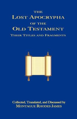 The Lost Apocrypha of the Old Testament Paperback Book Tree