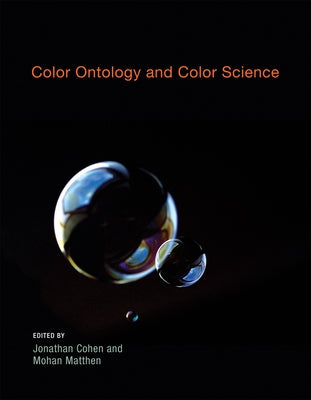 Color Ontology and Color Science Paperback MIT Press