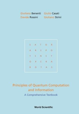 Principles of Quantum Computation and Information: A Comprehensive Textbook Paperback World Scientific Publishing Company