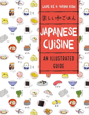 Japanese Cuisine: An Illustrated Guide Paperback Firefly Books