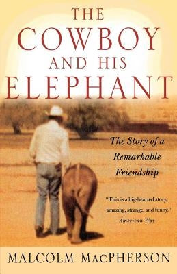 The Cowboy and His Elephant Paperback St. Martin's Griffin