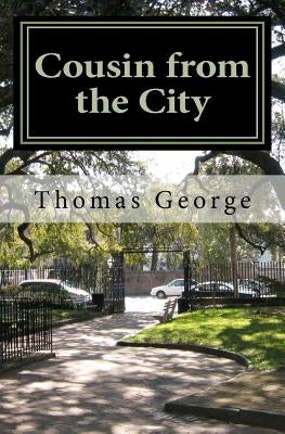 Cousin from the City Paperback Createspace Independent Publishing Platform
